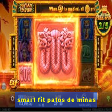 smart fit patos de minas